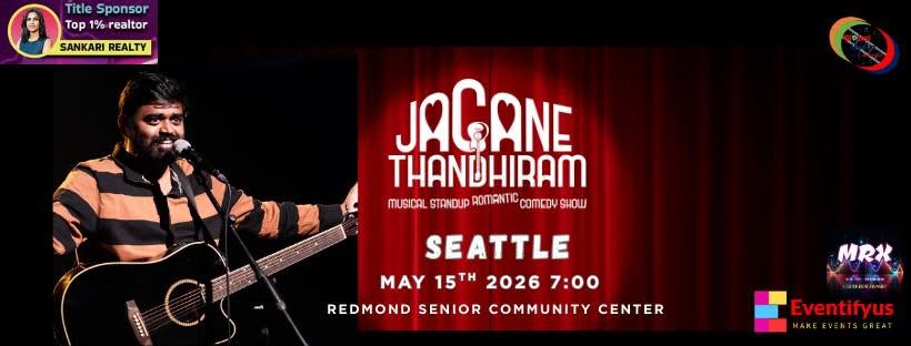 Banner for the Jagane Thandhiram Seattle show at Redmond Senior and Community Center